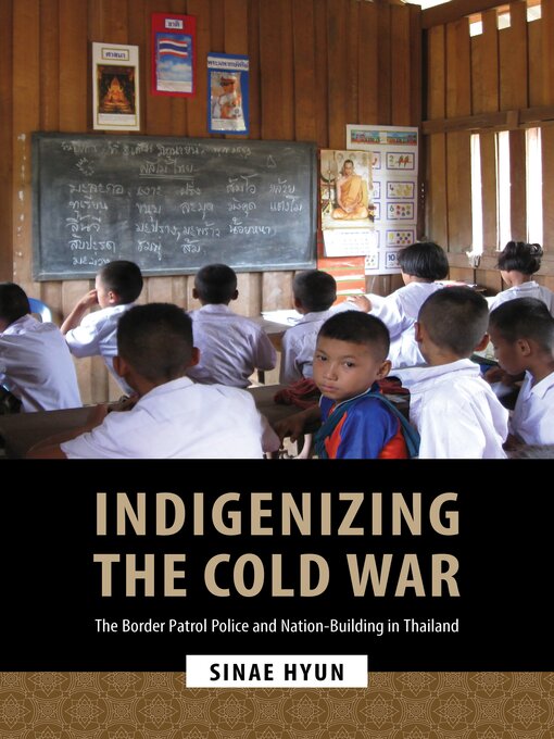 Title details for Indigenizing the Cold War by Sinae Hyun - Available